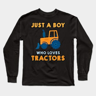 Just A Boy Who Loves Tractor Long Sleeve T-Shirt